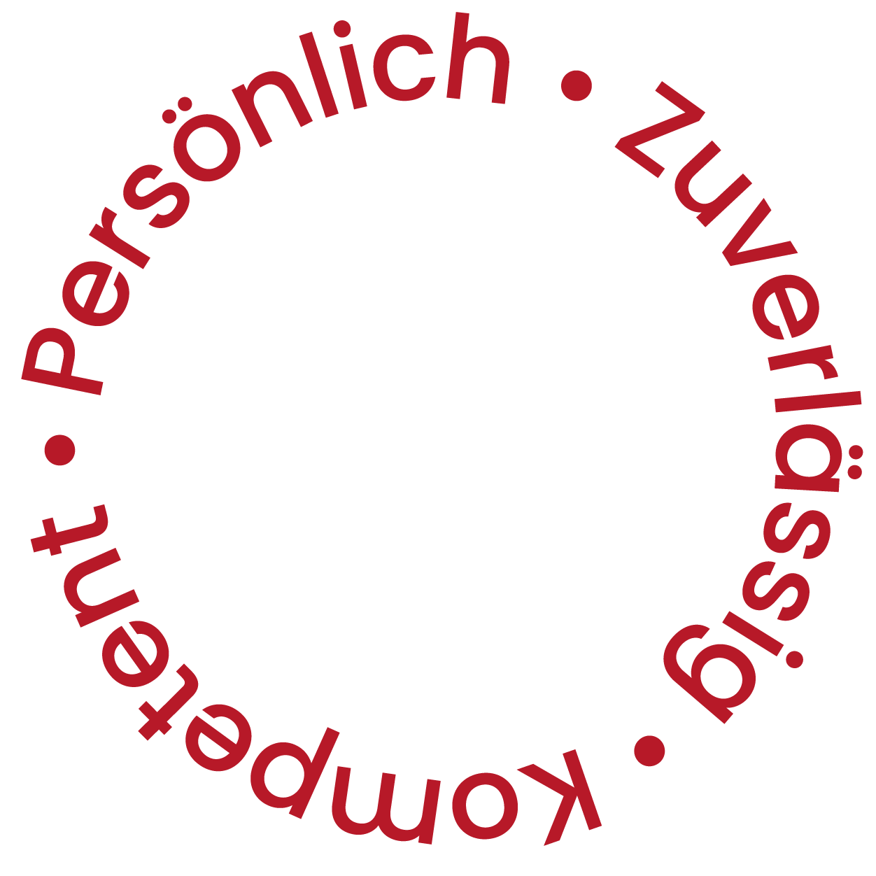 Persönlich. Zuverlässig. Kompetent